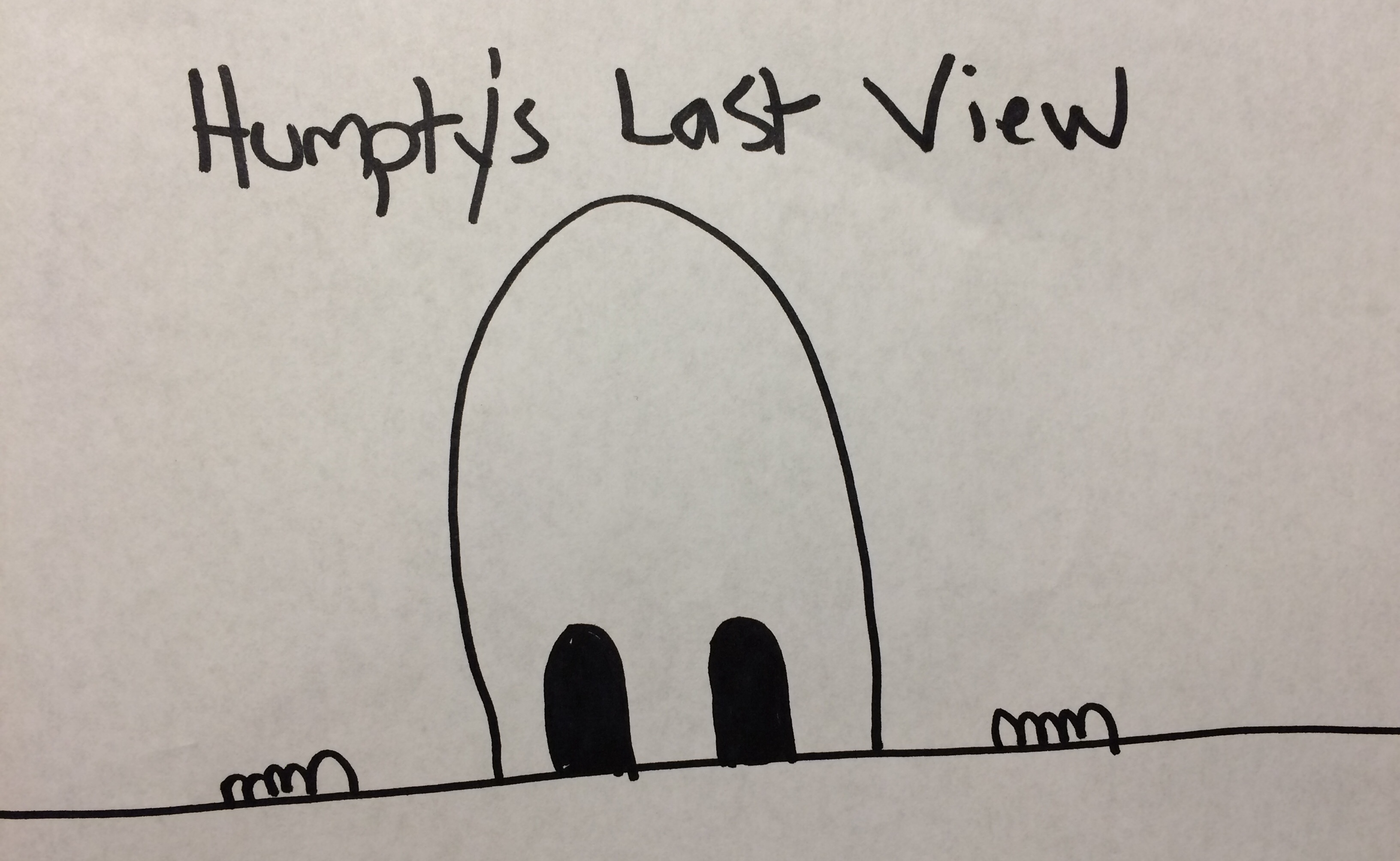 Humpty's Last View